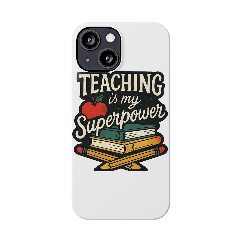 Teaching is My Superpower Phone Case Teacher Gift Appreciation Educator Hero Apple Books Chalk Classroom Decor