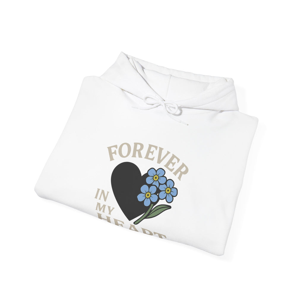 Forget Me Not Memorial Hoodie Forever in My Heart Sympathy Gift Loss of Parent Spouse Remembrance Comfort Bereavement Grief Support