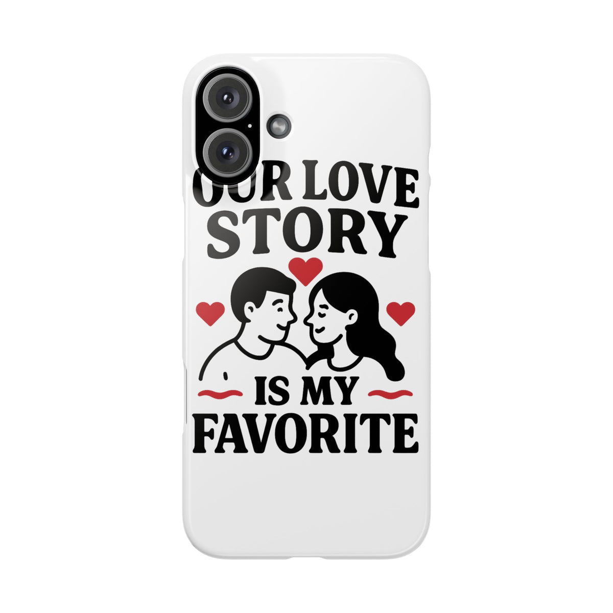 Love Story Phone Case Anniversary Gift for Wife Girlfriend Romantic Quote Couple iPhone Samsung Case Valentine's Day Gift