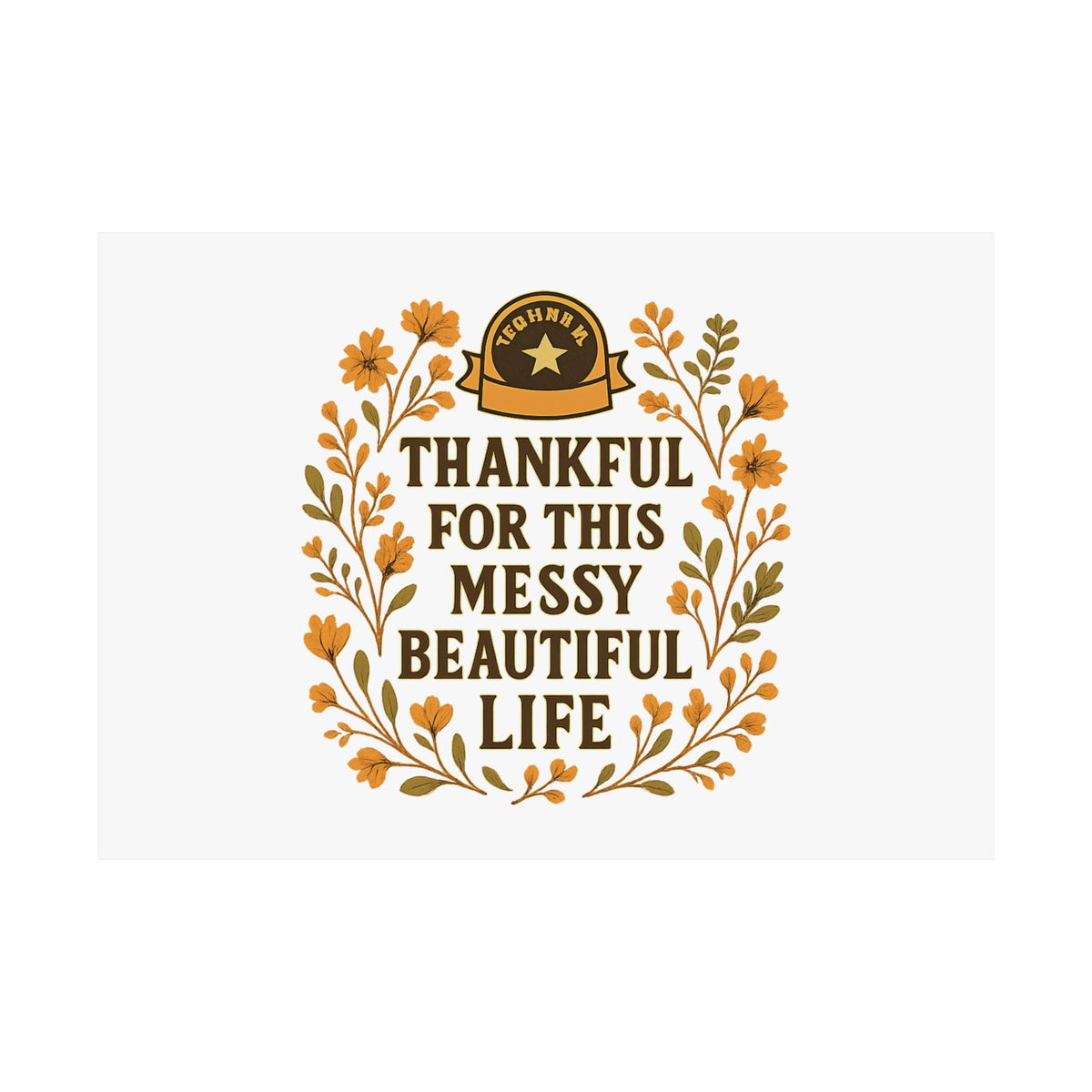 Thankful For This Messy Beautiful Life Poster, Gratitude Wall Art, Wildflower Print, Housewarming Gift, Earth Tone Home Decor