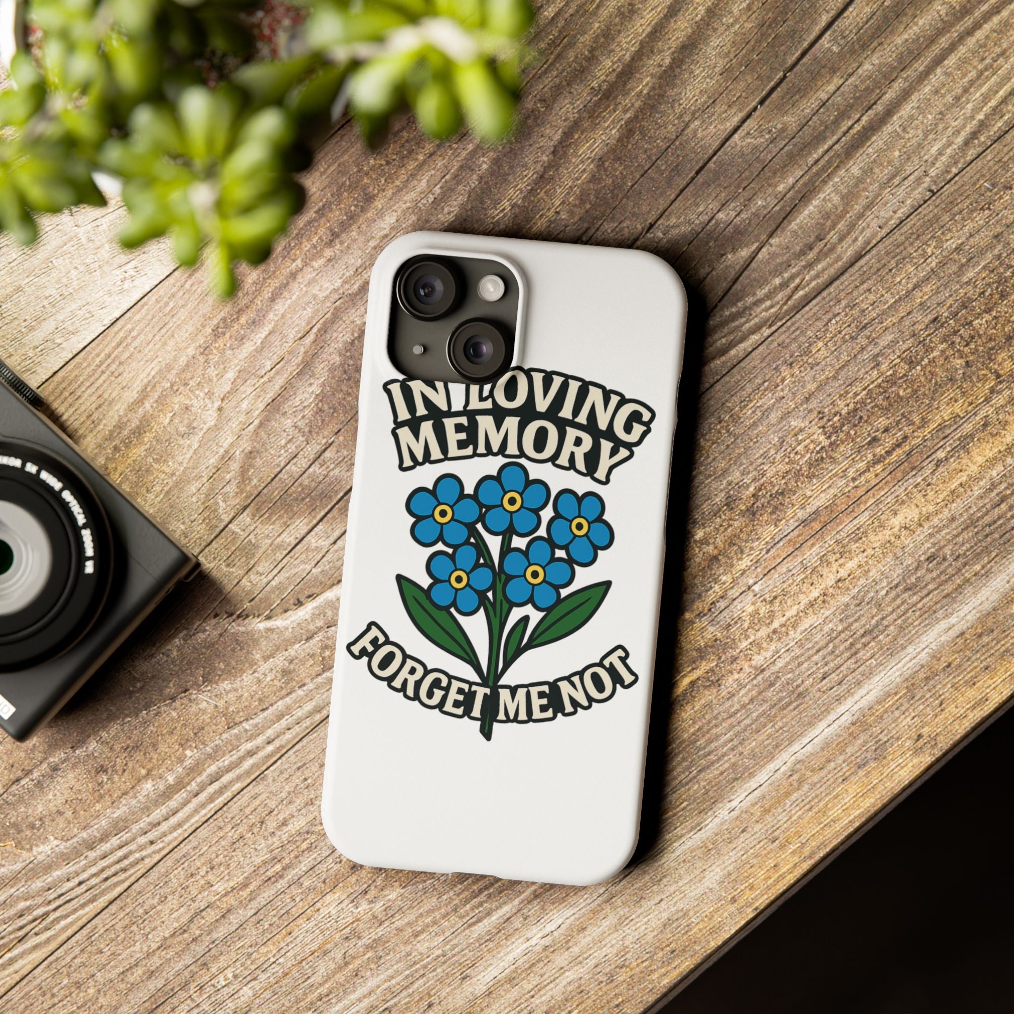 In Loving Memory Phone Case Forget Me Not Flowers Memorial Gift Remembrance Sympathy Tribute Case Bereavement Gift Loss of Mom