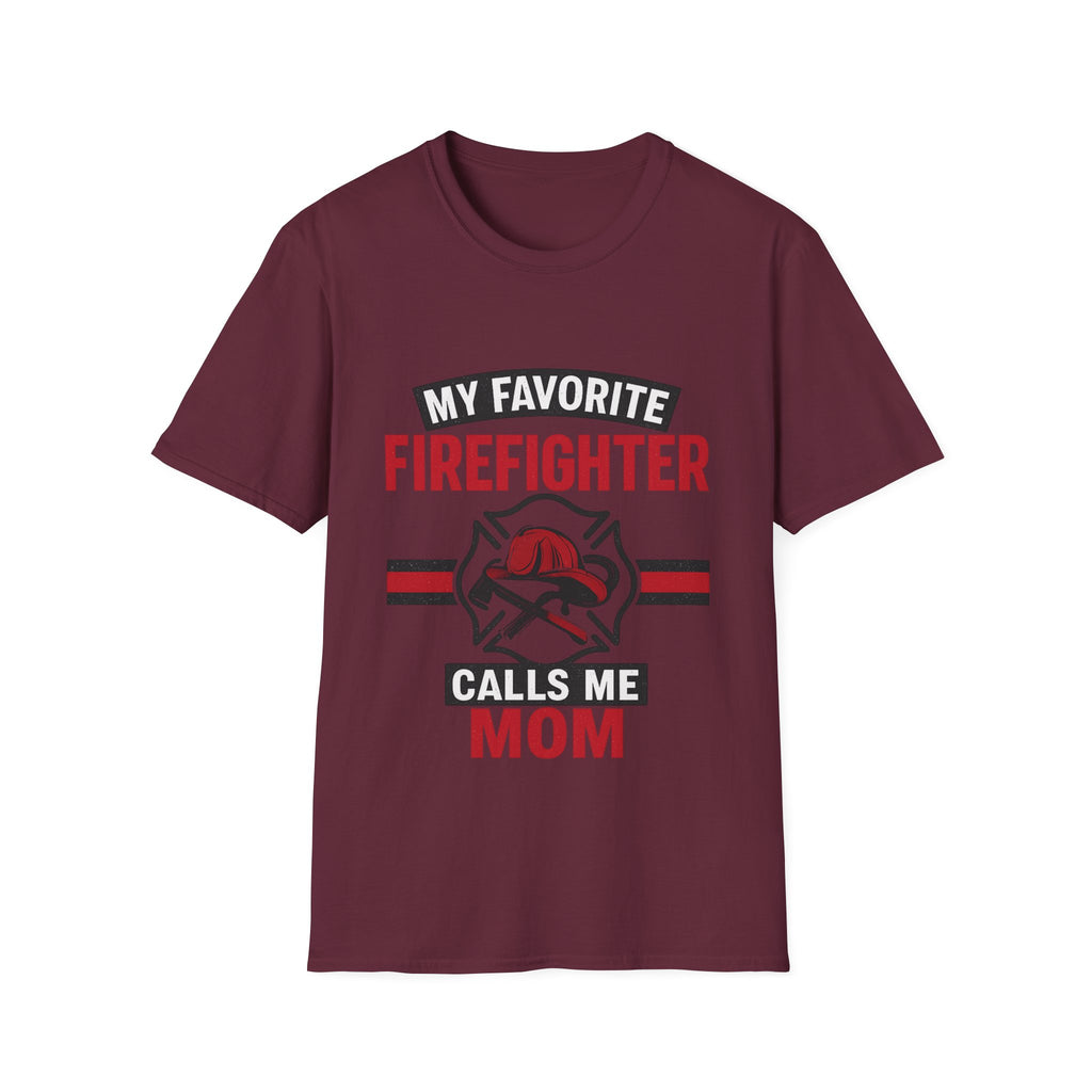 My Favorite Firefighter Calls Me Mom Shirt, Firefighter Mom Gift, Mother's Day Shirt, Proud Fire Mom Tee, Fireman Mom T-Shirt