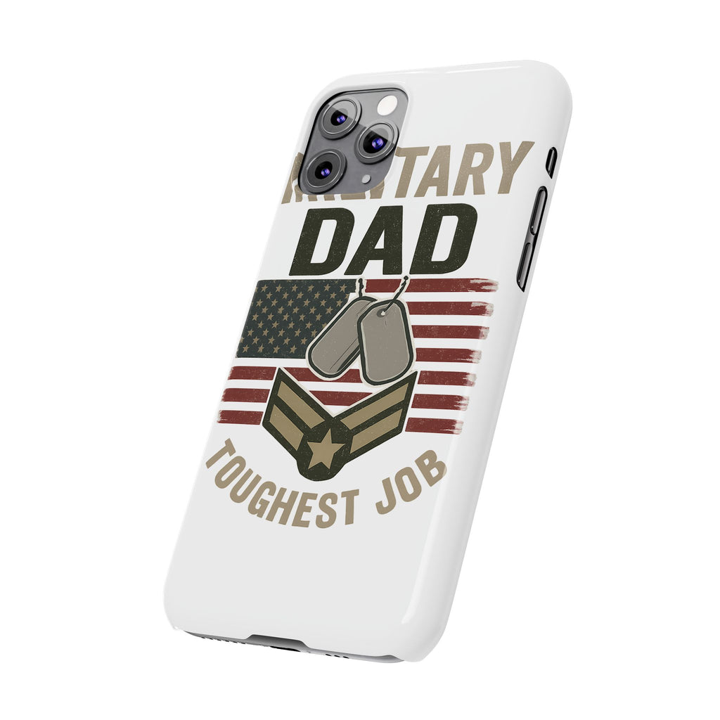 Military Dad Phone Case, Toughest Job Gift for Father of Soldier, Army Navy Marine Air Force Gift, Patriotic Phone Armor