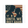 Until We Meet Again Military Deployment Poster, Romantic Farewell Gift for Military Spouse, Patriotic Couple Silhouette Art
