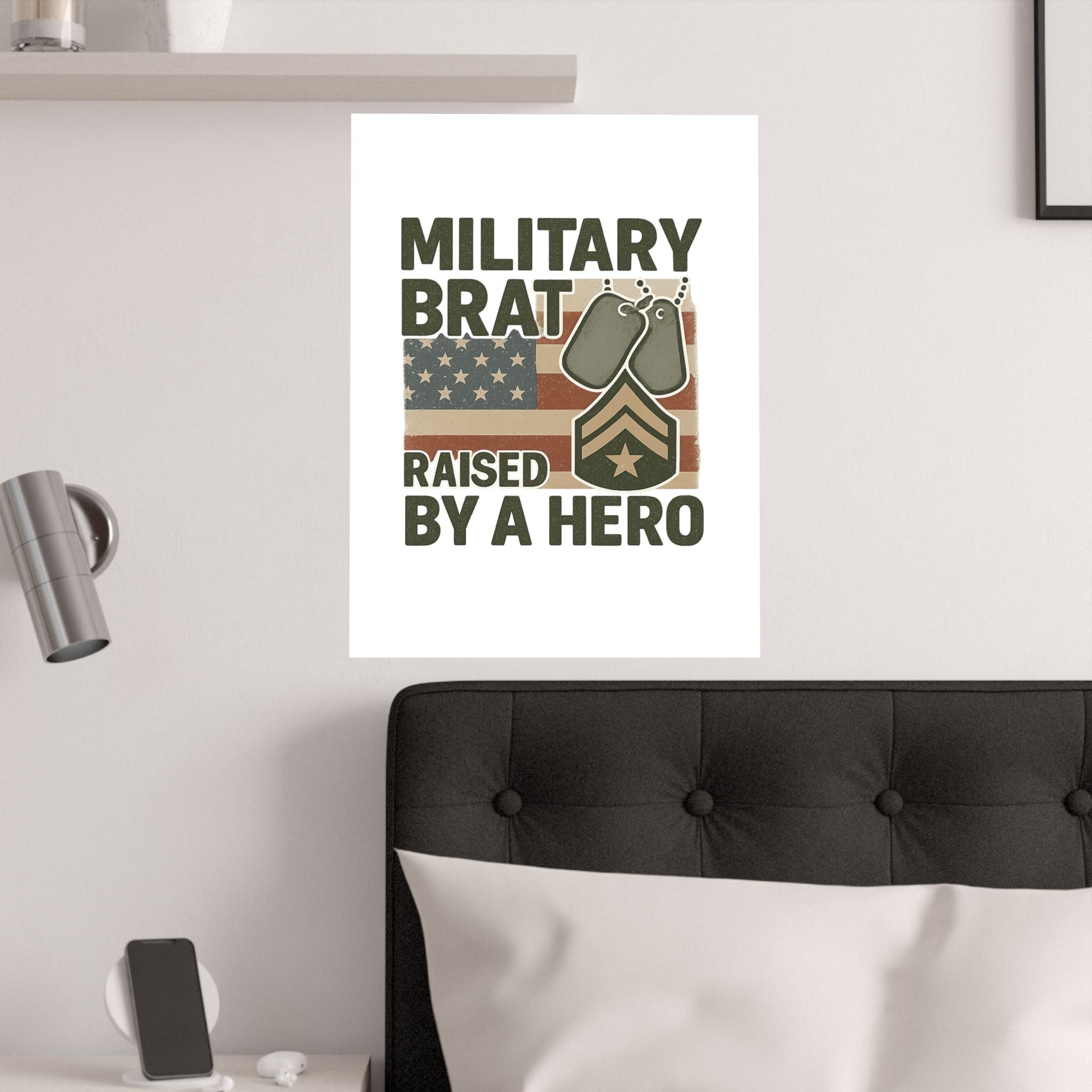 Military Brat Poster Raised by a Hero Gift, Military Child Wall Art, Army Navy Air Force Marine, Military Family Decor Print