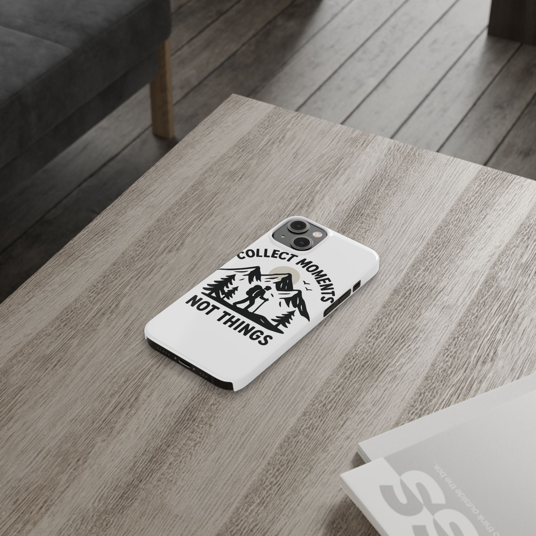 Collect Moments Not Things Phone Case Mountain Quote Minimalist Hiking Adventure Travel Gift for Experience Seeker Wanderlust