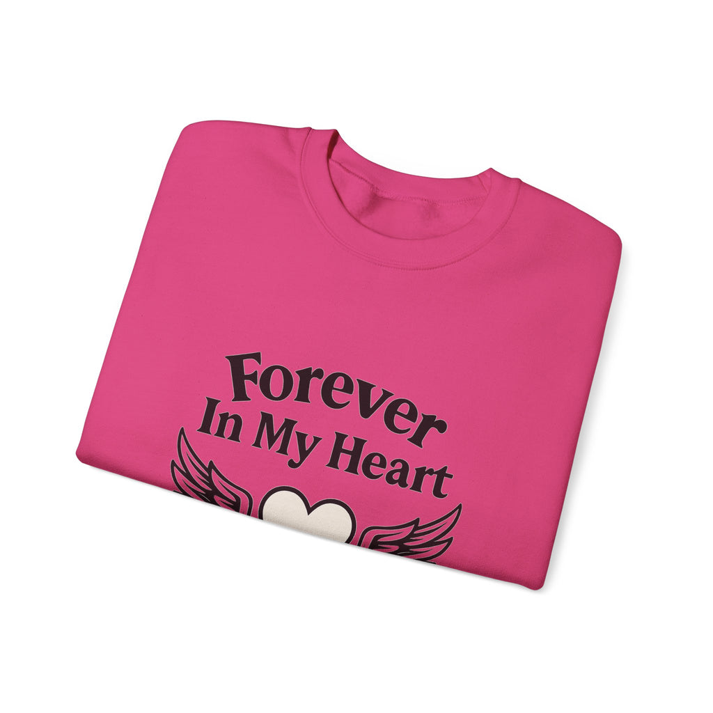 Forever In My Heart Memorial Sweatshirt Angel Wings Sympathy Gift Remembrance Clothing Loss of Loved One Grief Support Comfort