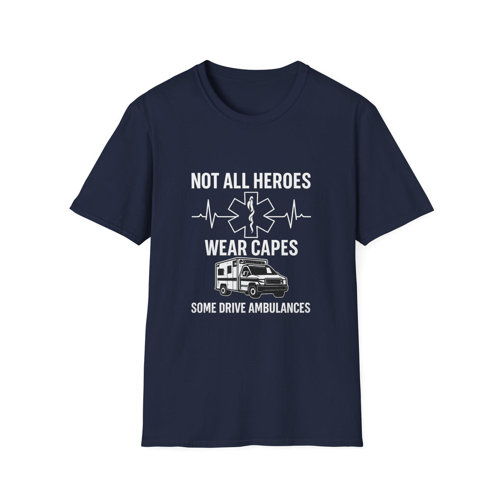 Not All Heroes Wear Capes Some Drive Ambulances Shirt, EMS Paramedic Gift, EMT Appreciation Tee, Star of Life, Thin White Line