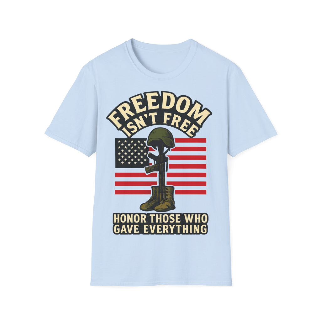 Freedom Isn't Free Shirt Veterans Day Memorial Tribute Tshirt Military Sacrifice Patriotic Remembrance Gift Battlefield Cross Tee