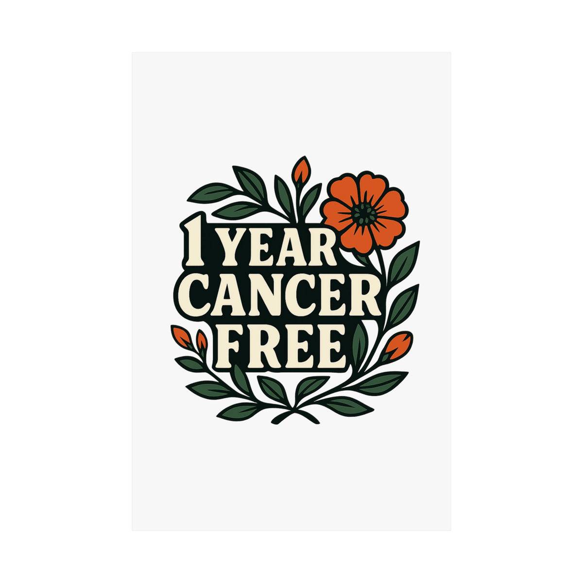 1 Year Cancer Free Poster, Botanical Growth Anniversary Gift, Cancer Survivor Milestone Wall Art, Hope & Healing Decor