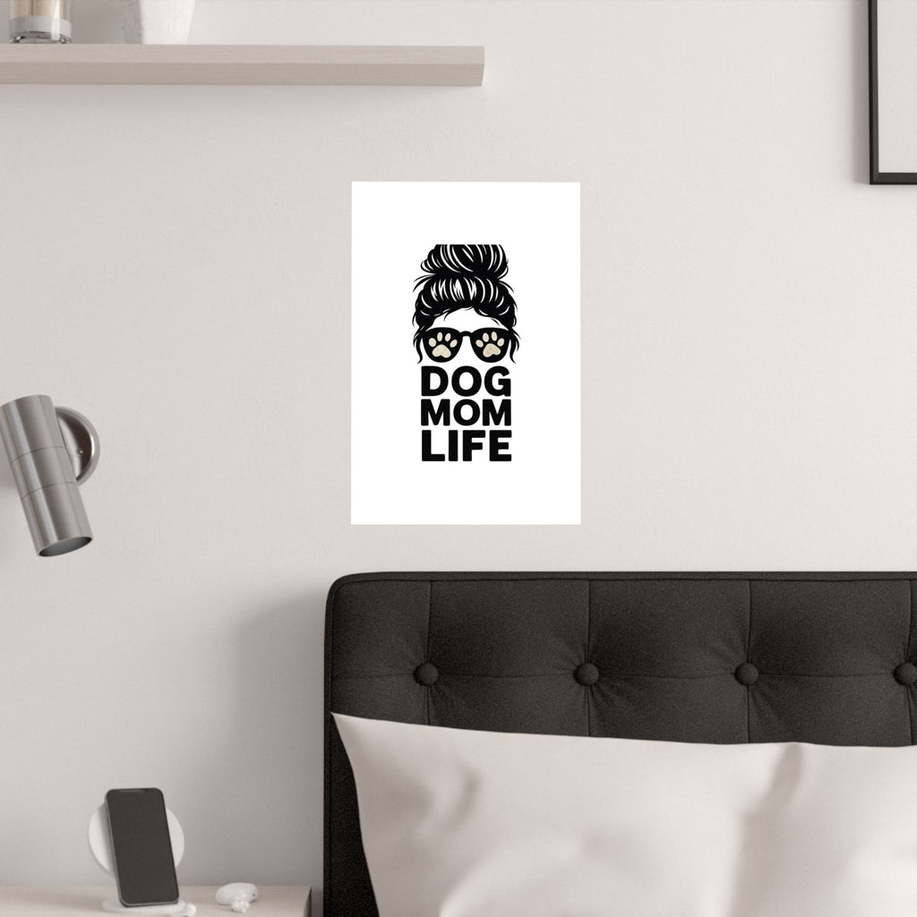 Dog Mom Life Poster, Messy Bun Muddy Paws Print, Funny Dog Lover Gift, Pet Parent Wall Art, Dog Mother's Day Gift