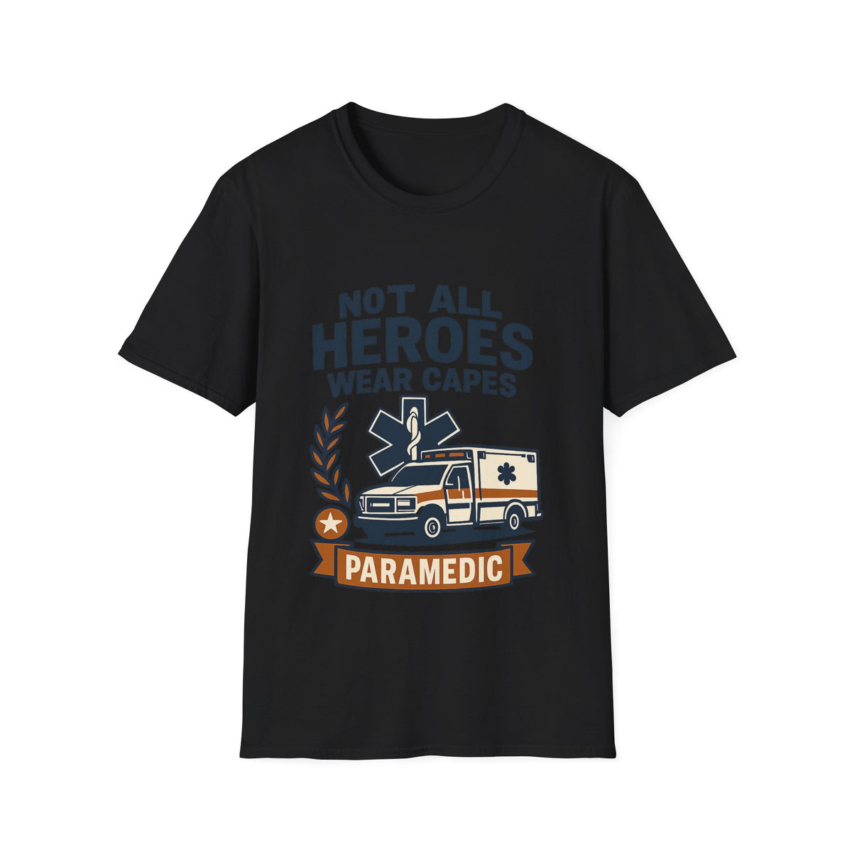 Not All Heroes Wear Capes Paramedic Shirt, EMS Appreciation Gift, Star of Life EMT Tshirt, Ambulance Driver Hero Shirt