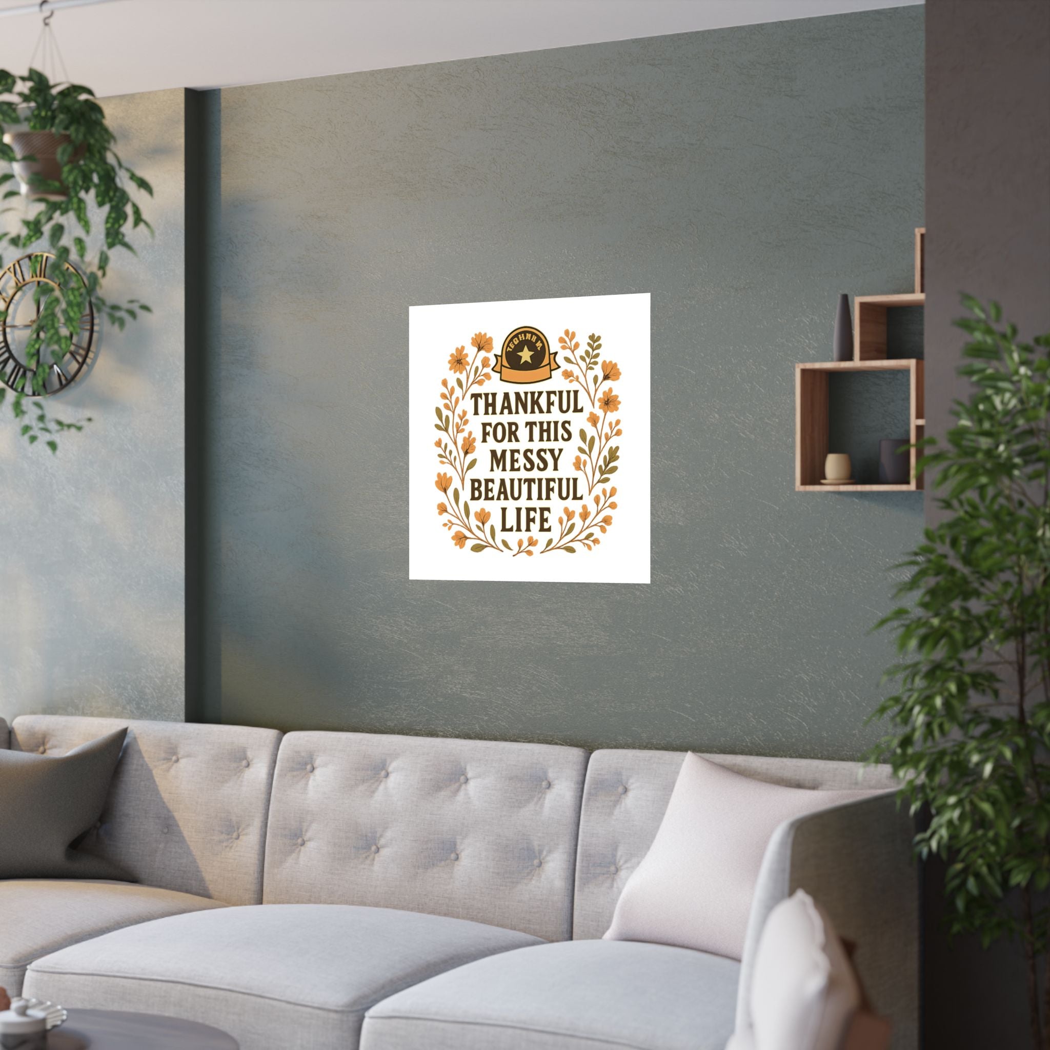 Thankful For This Messy Beautiful Life Poster, Gratitude Wall Art, Wildflower Print, Housewarming Gift, Earth Tone Home Decor