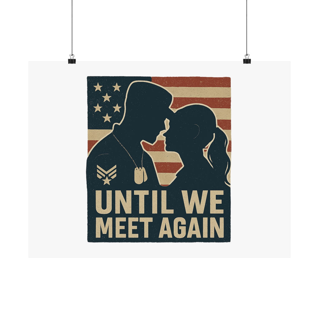Until We Meet Again Military Deployment Poster, Romantic Farewell Gift for Military Spouse, Patriotic Couple Silhouette Art