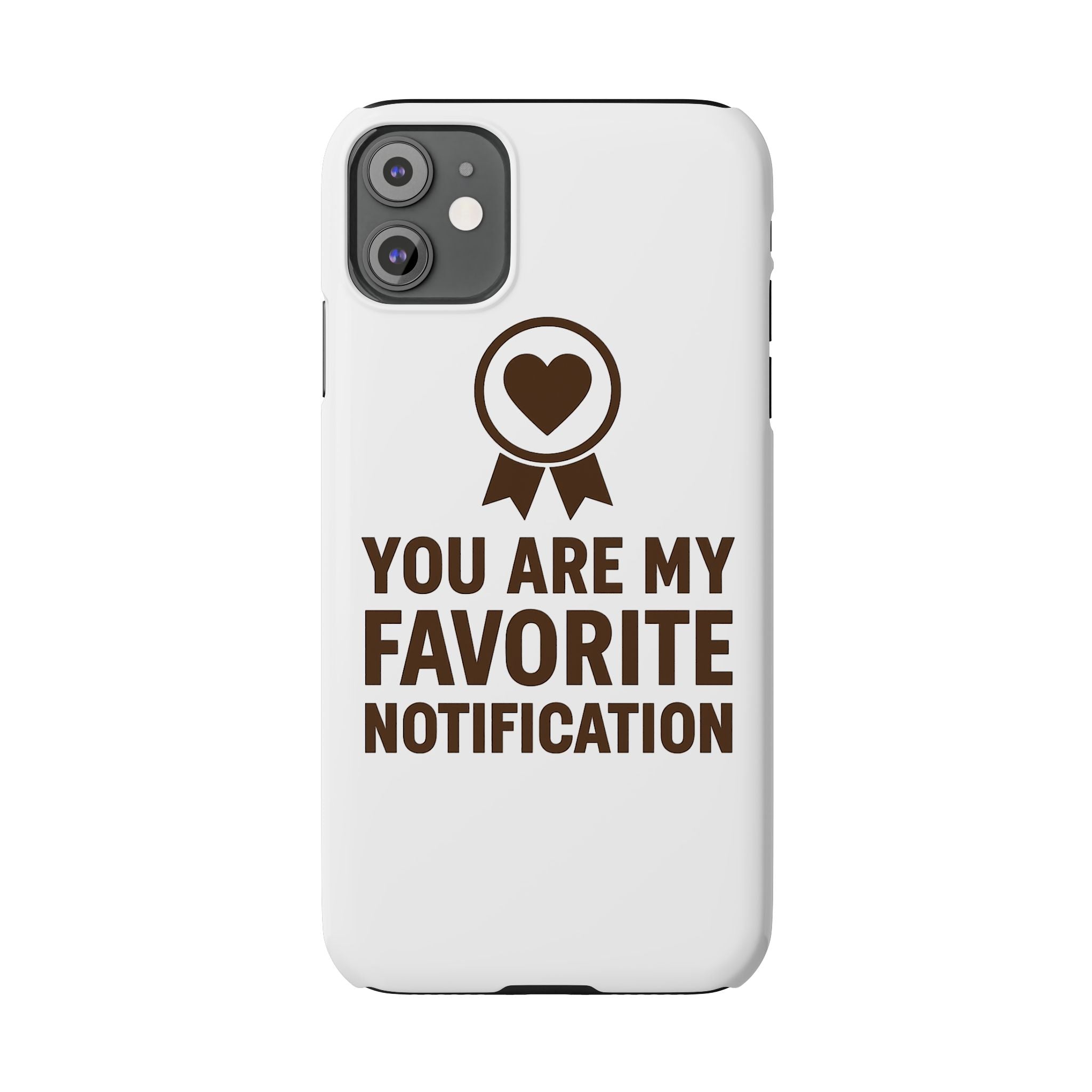 You Are My Favorite Notification Phone Case, Romantic Anniversary Gift for Boyfriend Girlfriend, Cute Couple Phone Case Love Gift