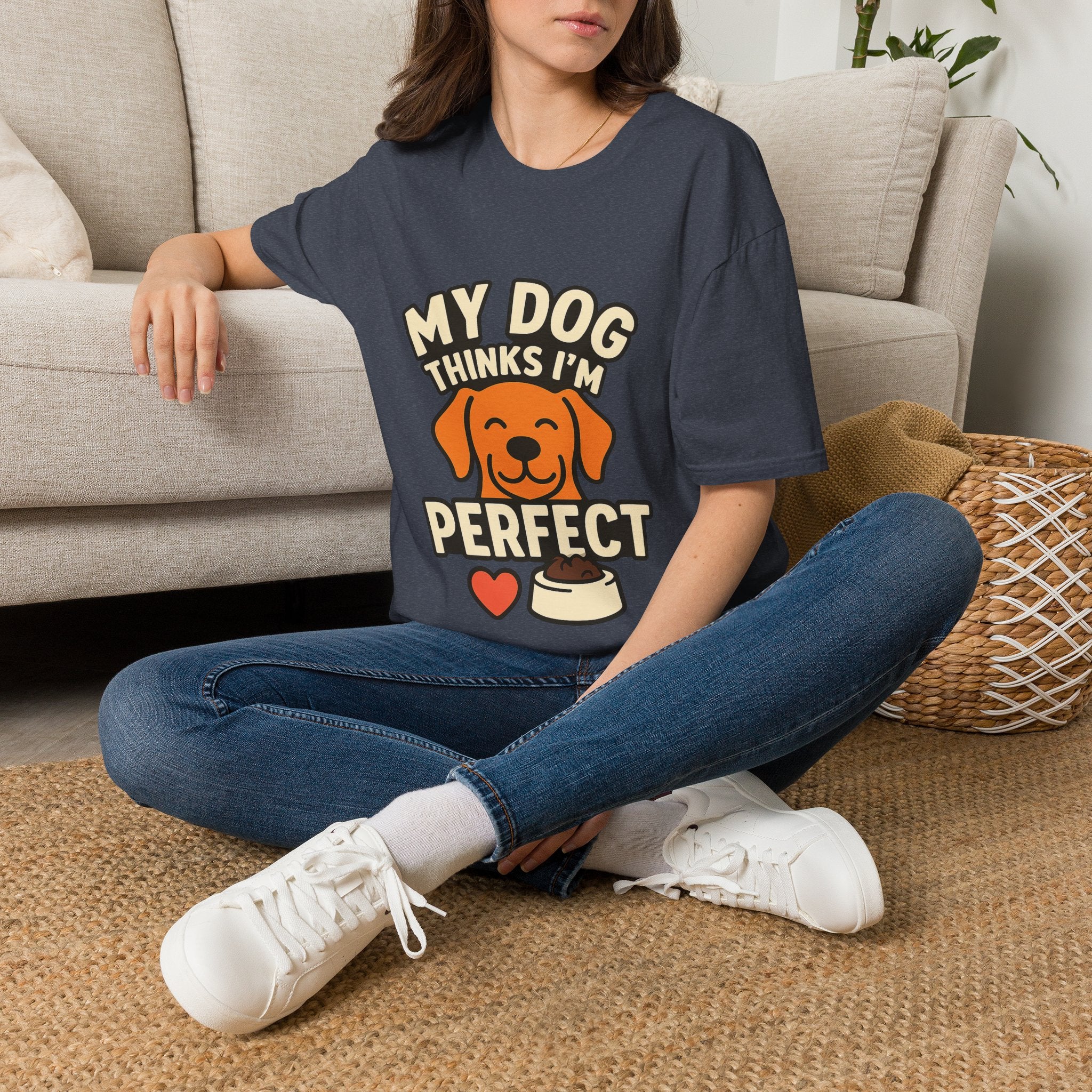 My Dog Thinks I'm Perfect Shirt, Funny Dog Mom Shirt, Dog Lover Gift, Pet Owner Tshirt, Dog Dad Gift, Animal Lover Tee