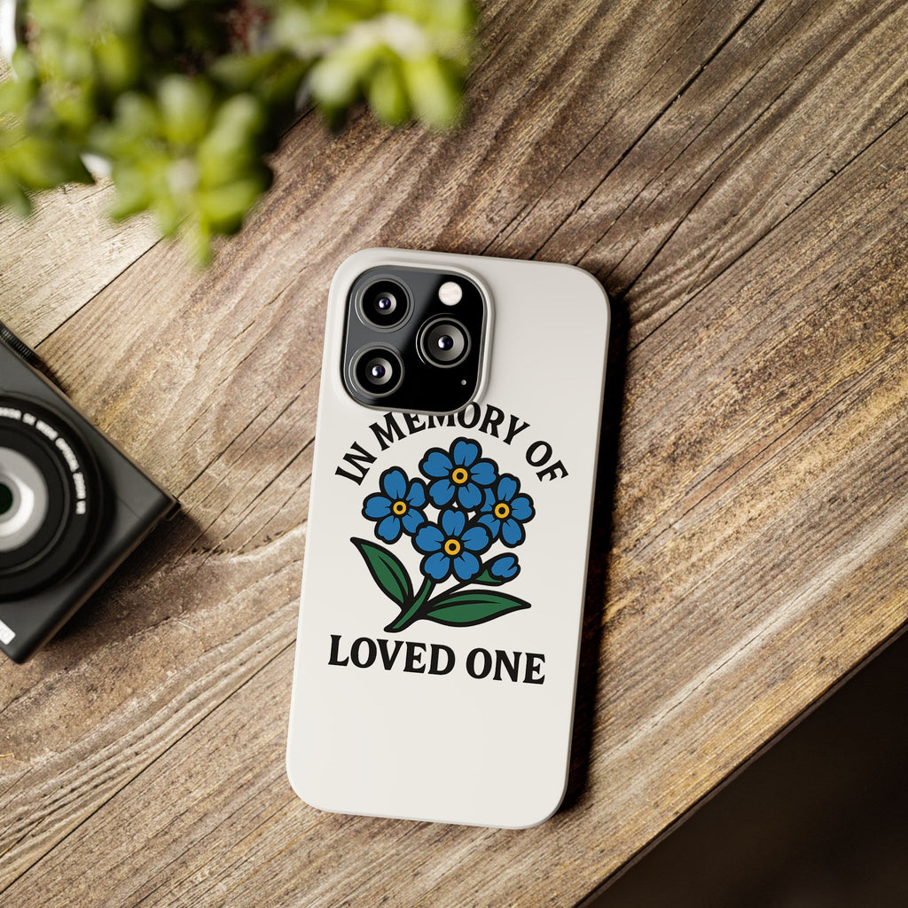 Forget Me Not Phone Case Memorial Gift Floral Remembrance Case Sympathy Gift In Memory Of Loved One Loss of Mom Dad Friend