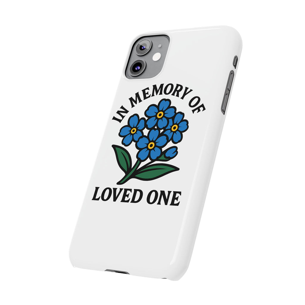 Forget Me Not Phone Case Memorial Gift Floral Remembrance Case Sympathy Gift In Memory Of Loved One Loss of Mom Dad Friend
