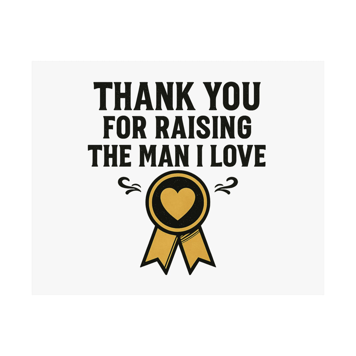 Thank You For Raising The Man I Love Print, Mother In Law Gift from Daughter In Law, Mothers Day Gift for MIL, Wedding Gift