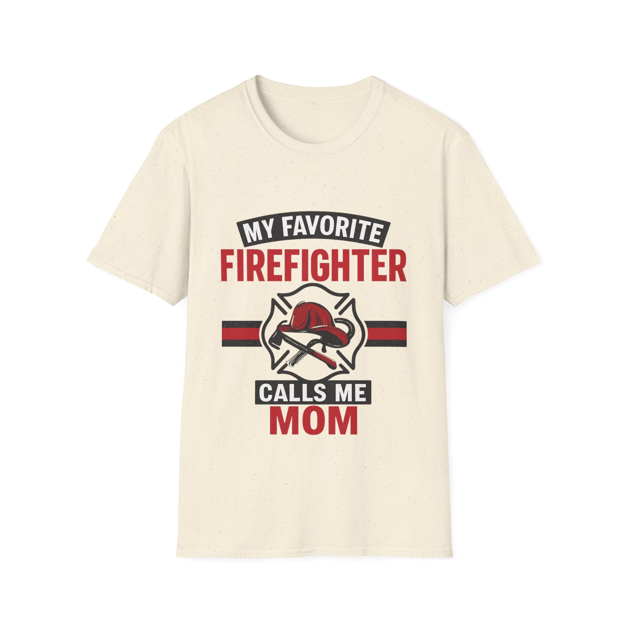 My Favorite Firefighter Calls Me Mom Shirt, Firefighter Mom Gift, Mother's Day Shirt, Proud Fire Mom Tee, Fireman Mom T-Shirt