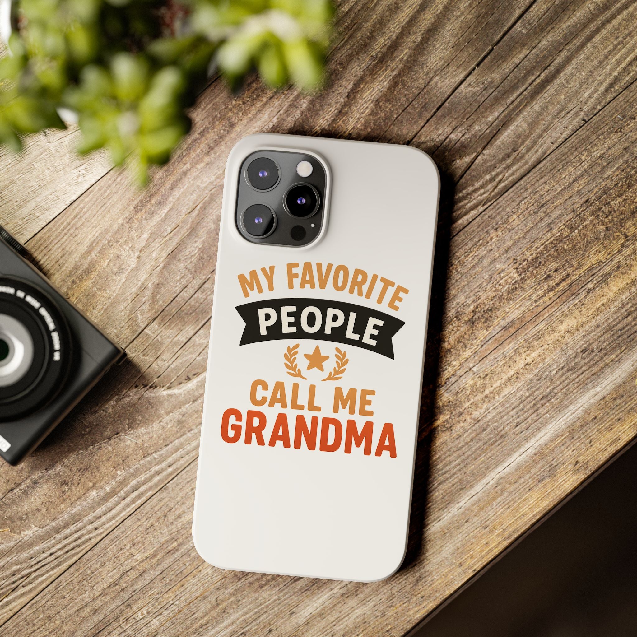 My Favorite People Call Me Grandma Phone Case, Grandmother Gift, Mothers Day Gift for Nana, Grandma Birthday Gift
