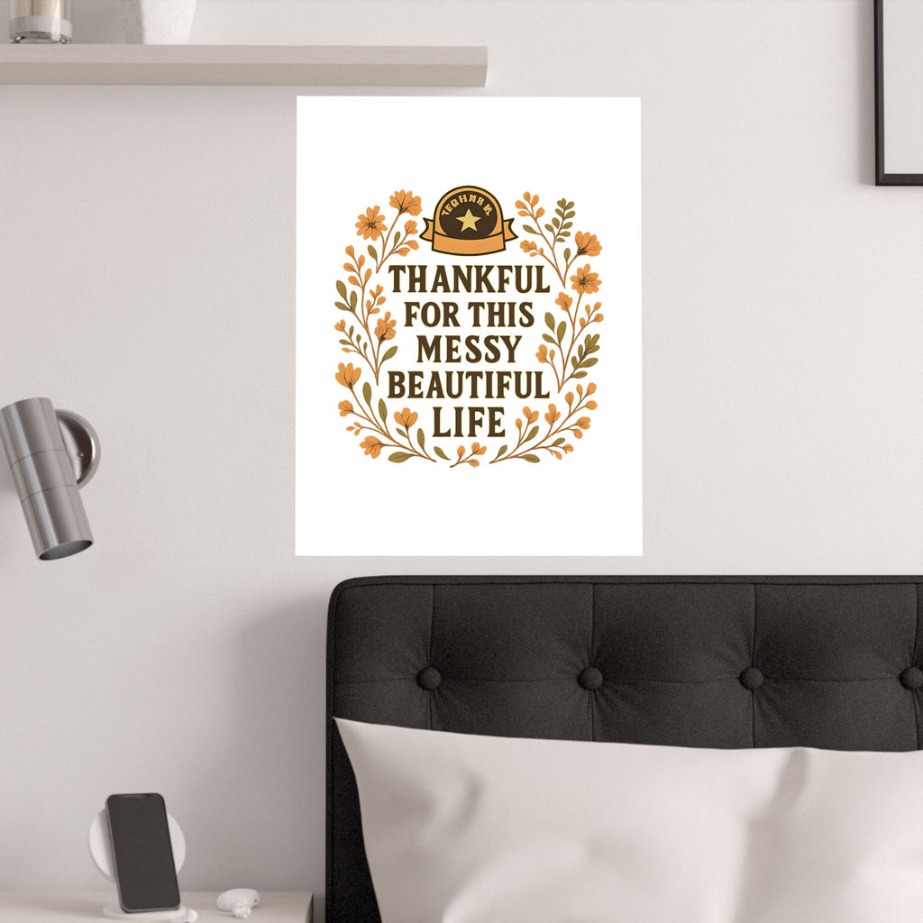 Thankful For This Messy Beautiful Life Poster, Gratitude Wall Art, Wildflower Print, Housewarming Gift, Earth Tone Home Decor