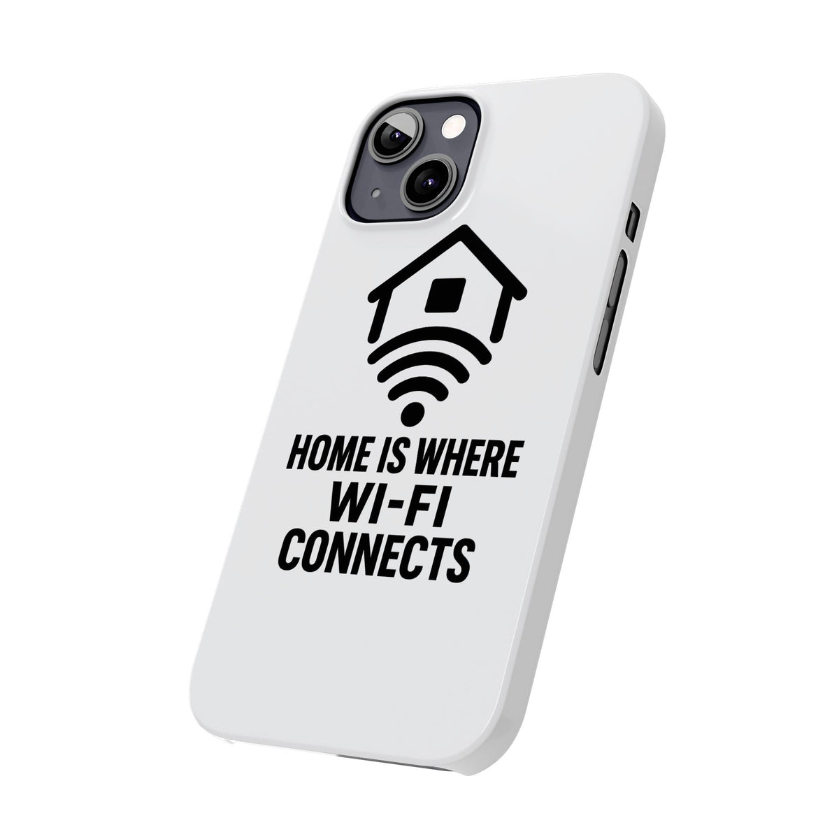Home Is Where WiFi Connects Phone Case Funny Millennial Gift Tech Lover Housewarming Present Modern Minimalist Humor Gift