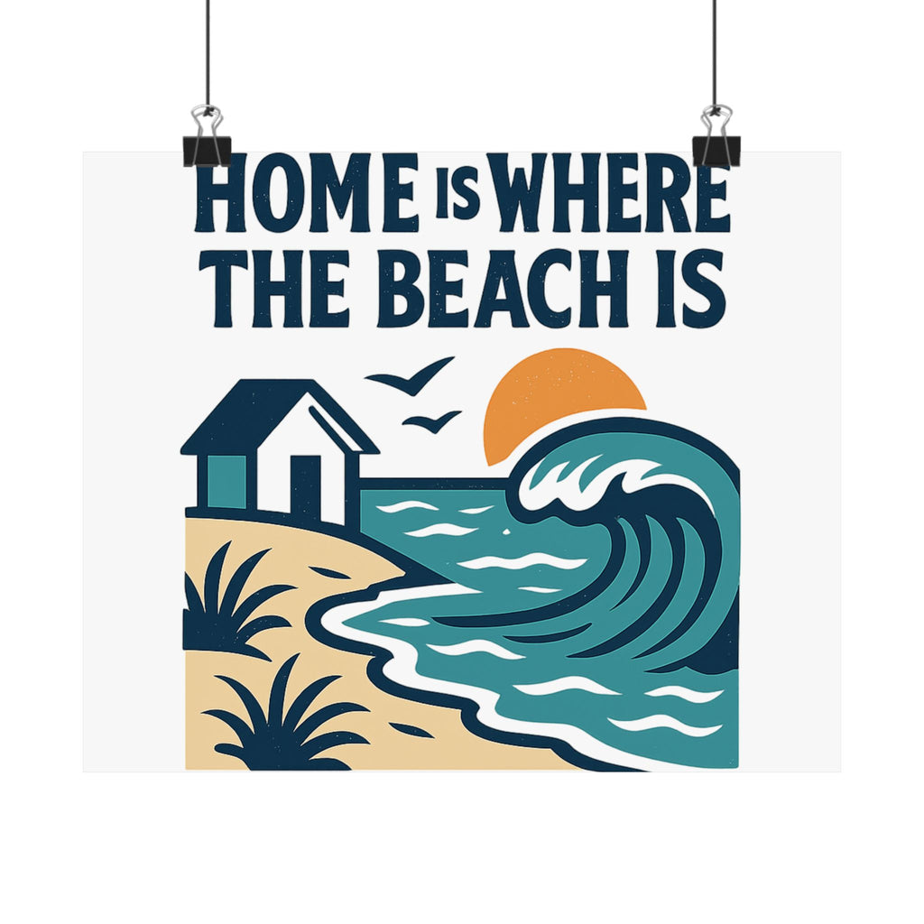 Home Is Where The Beach Is Poster, Coastal Wall Art, Beach House Decor, Ocean Lover Gift, Nautical Print, Seaside Living