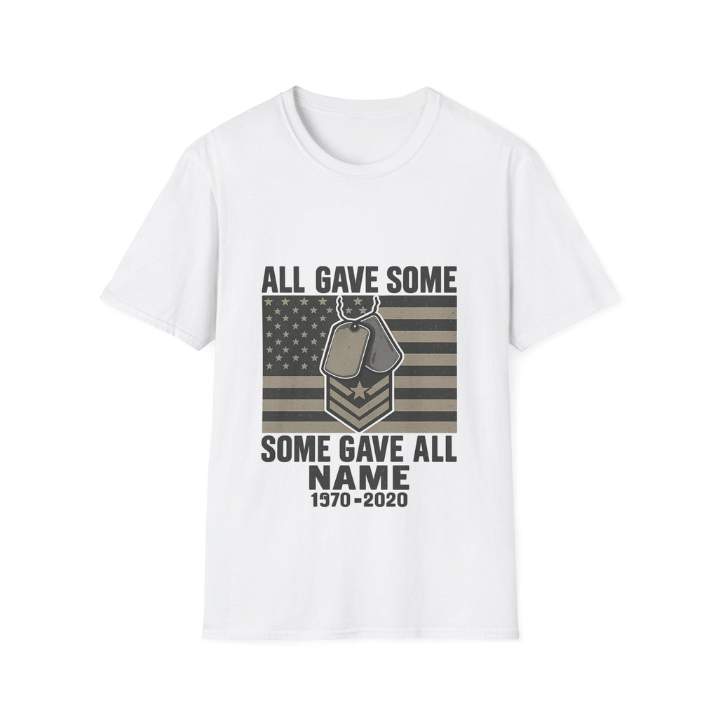 Custom Veteran Shirt | All Gave Some Some Gave All | Personalized Veterans Day Gift | Military Family Pride Tshirt with Name & Dates