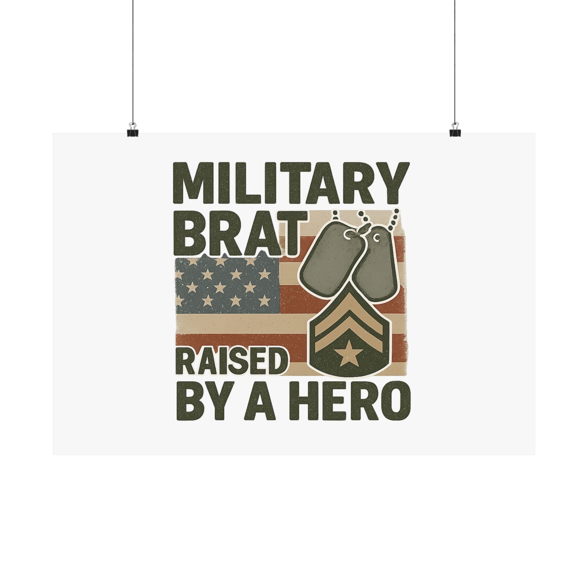 Military Brat Poster Raised by a Hero Gift, Military Child Wall Art, Army Navy Air Force Marine, Military Family Decor Print