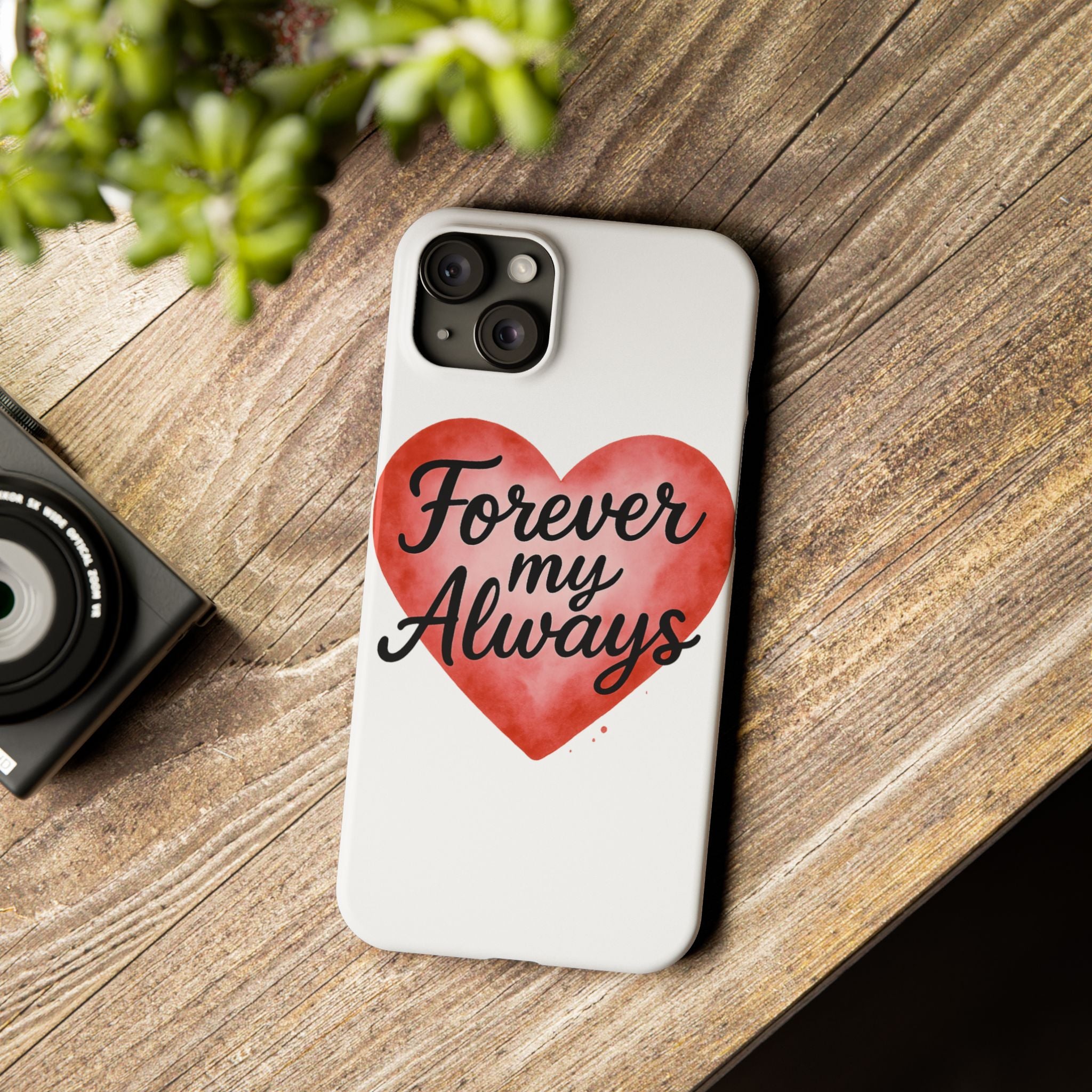 Forever My Always Watercolor Heart Phone Case | Romantic Anniversary Gift for Her | Love Quote Phone Cover | Girlfriend Wife Gift