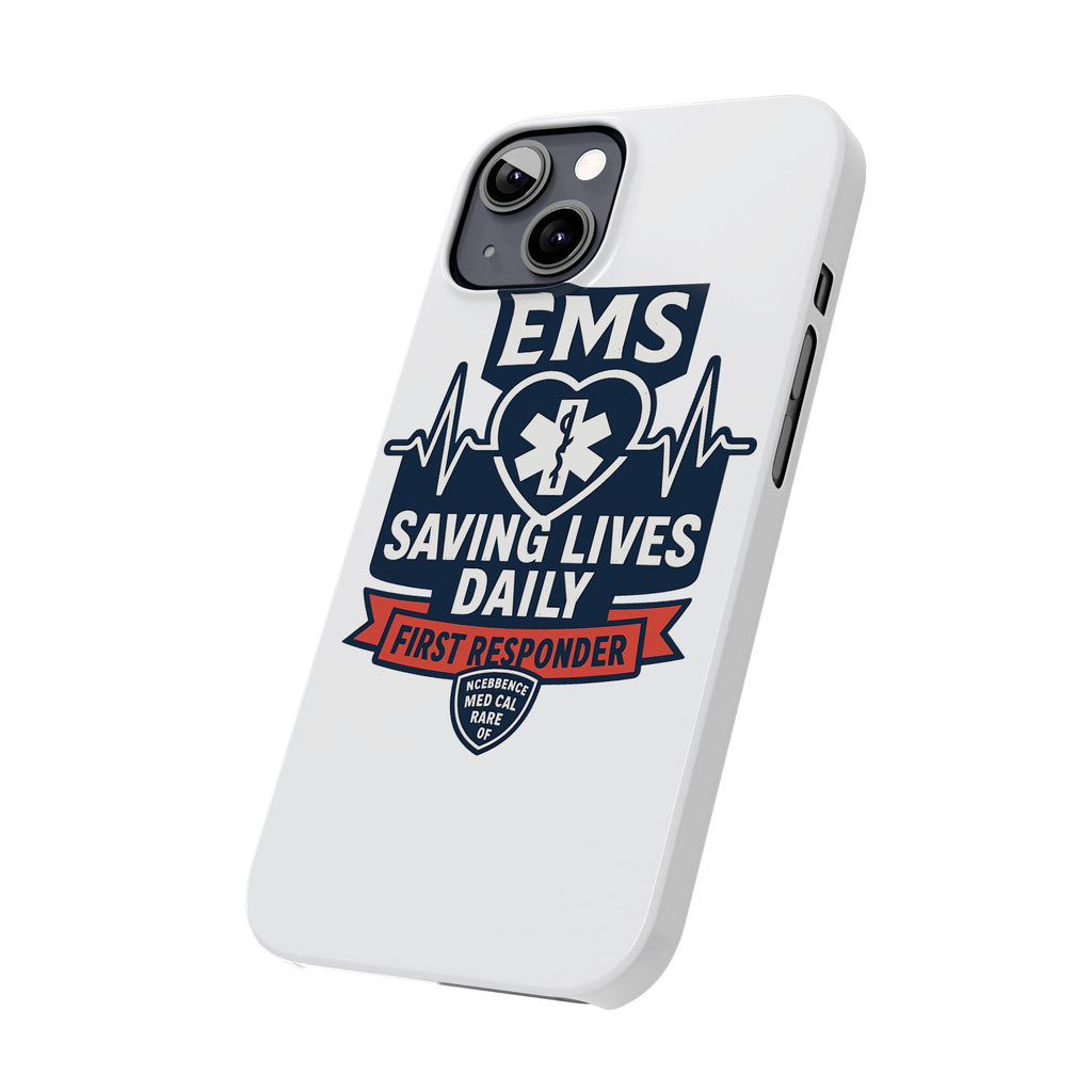 EMS Phone Case Paramedic Gift EMT Star of Life Heartbeat Saving Lives Daily First Responder Appreciation Medical Hero