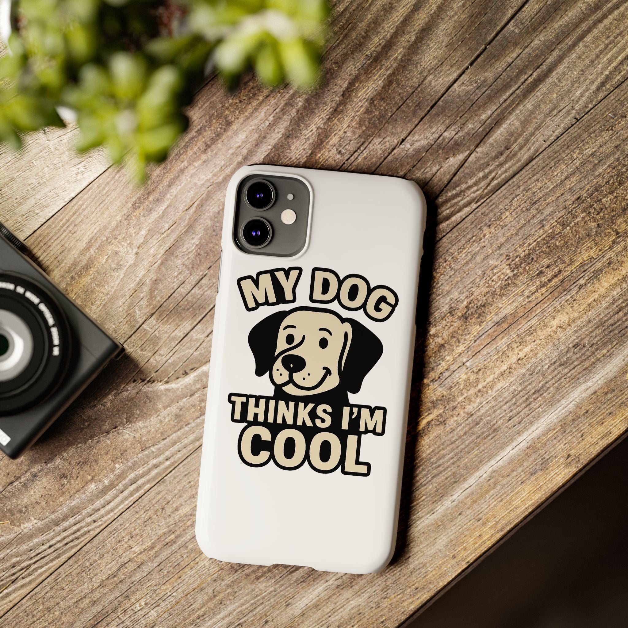 Dog Lover Phone Case My Dog Thinks I'm Cool Funny Pet Owner Gift iPhone Samsung Galaxy Case Dog Mom Dad Humor Gift