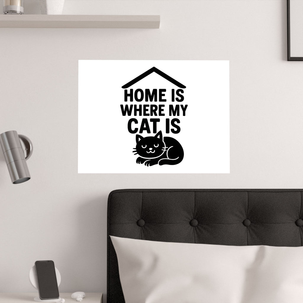 Home is Where My Cat Is Poster, Cat Lover Gift, Minimalist Cat Wall Art, Cat Owner Home Decor, Housewarming Gift for Cat Mom