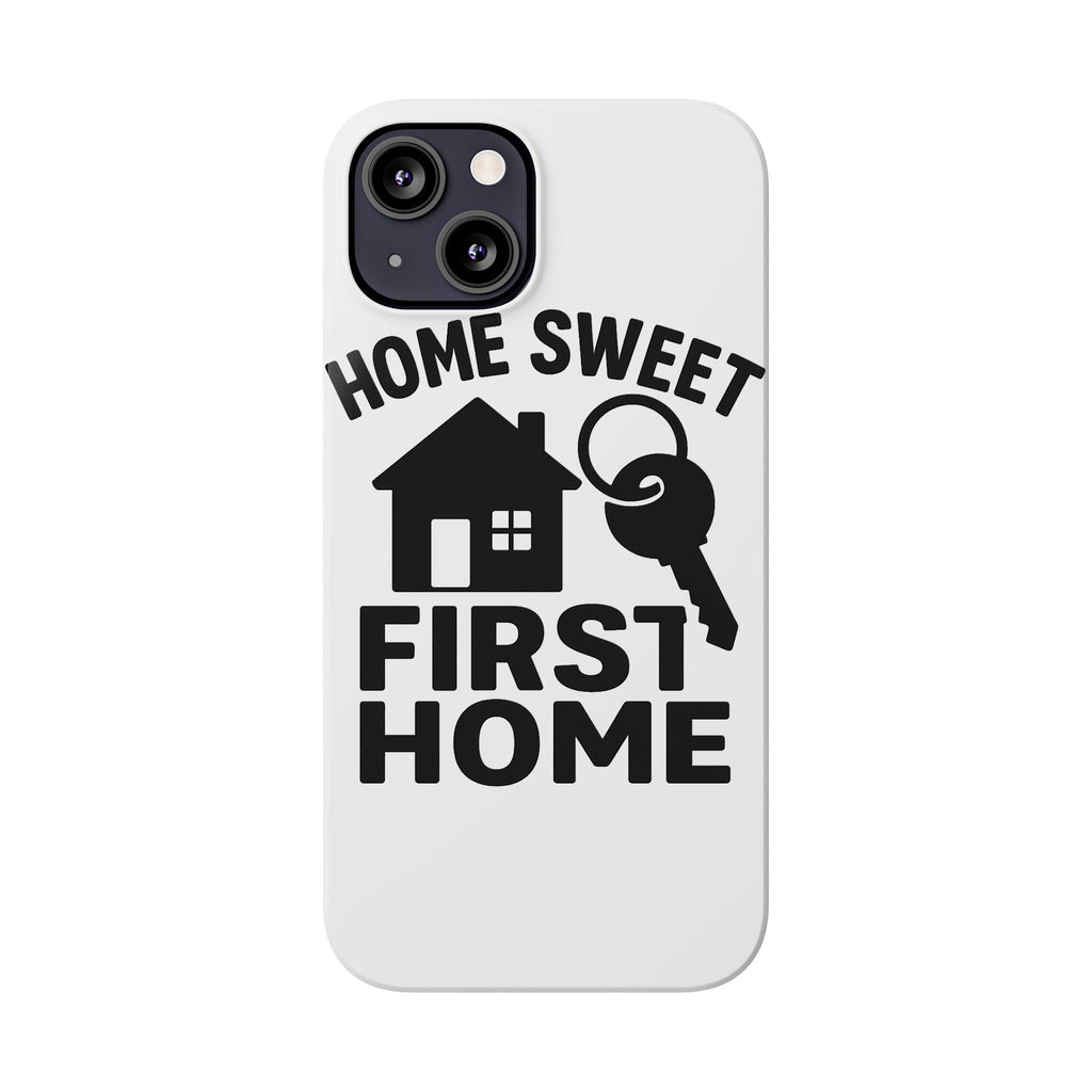 First Home Phone Case New Homeowner Gift Housewarming Present House Keys Milestone Typography Home Sweet First Home Decor