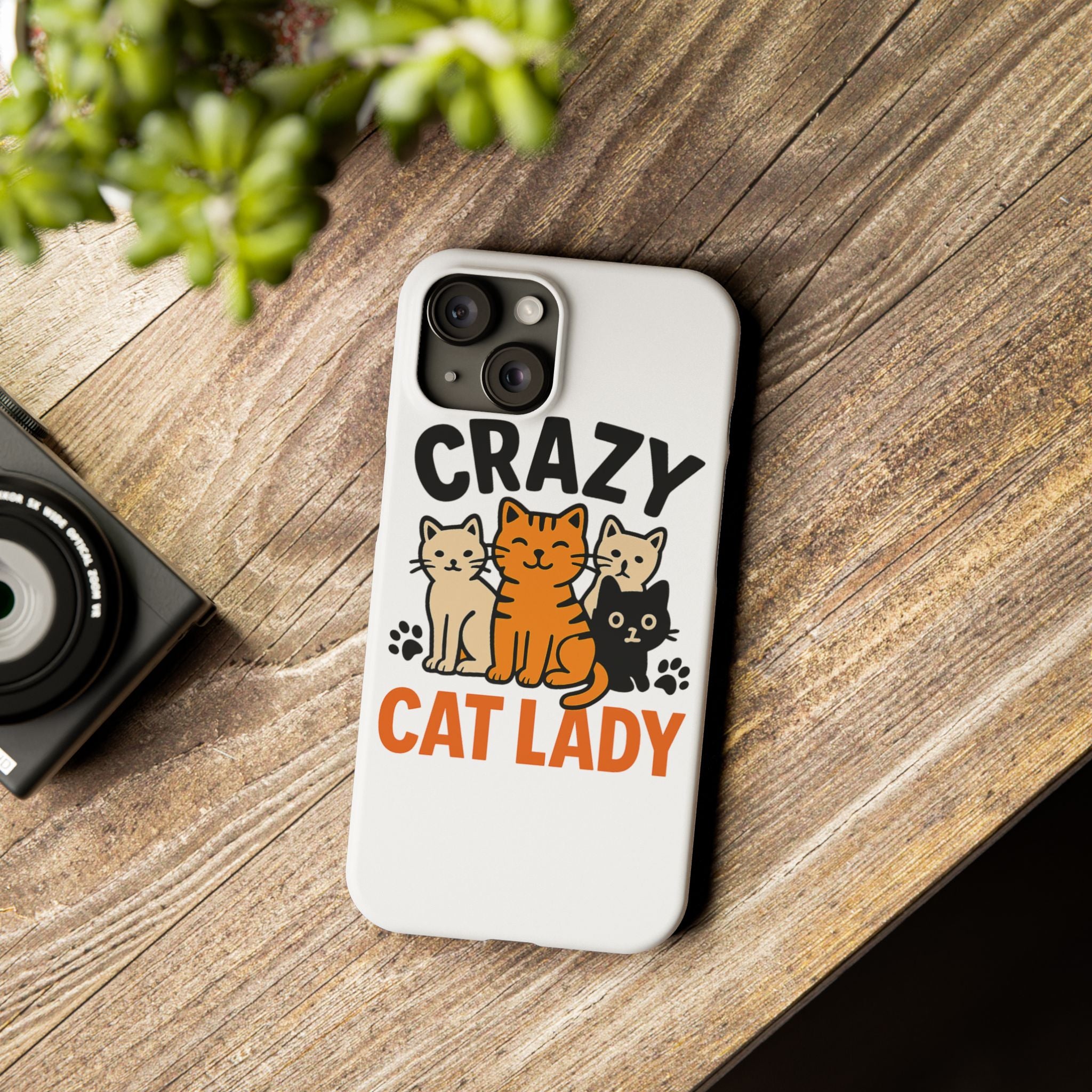 Crazy Cat Lady Phone Case, Funny Cat Lover Gift, Cat Mom Phone Case, Cat Lady Birthday Gift, Cute Cat Phone Case for Women