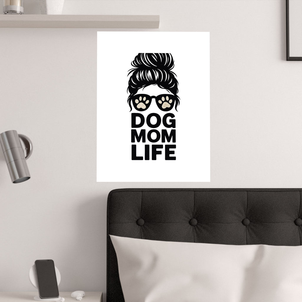 Dog Mom Life Poster, Messy Bun Muddy Paws Print, Funny Dog Lover Gift, Pet Parent Wall Art, Dog Mother's Day Gift