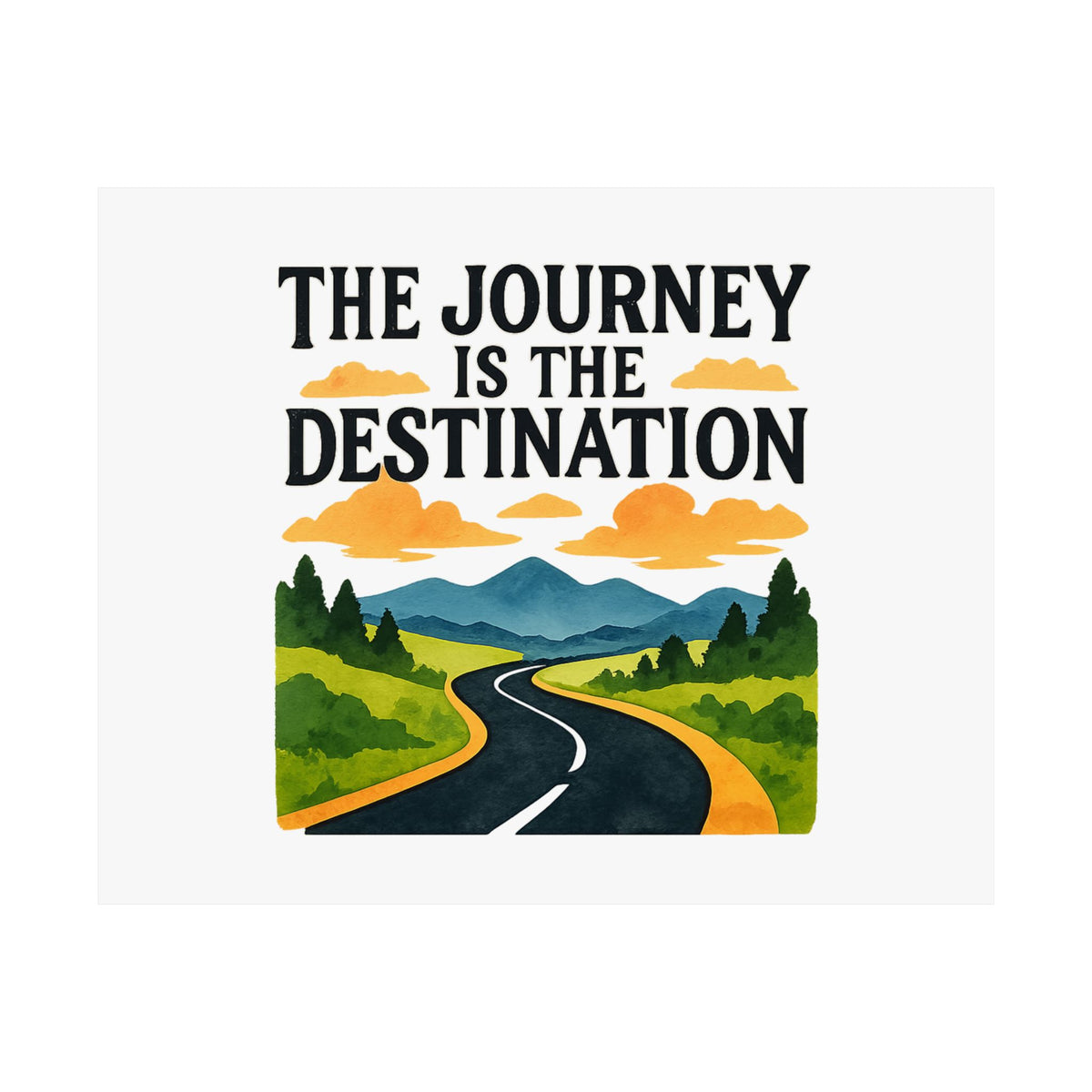 The Journey Is The Destination Print Watercolor Road Trip Poster Inspirational Quote Wall Art Travel Decor Wanderlust Gift