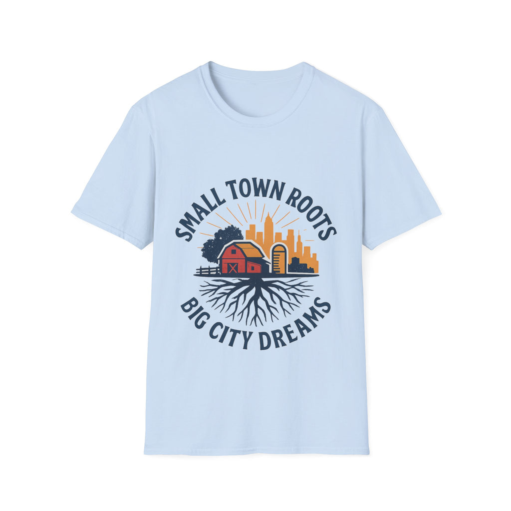 Small Town Roots Big City Dreams Shirt, Hometown Pride Tee, Vintage Americana Tshirt, Country Girl Gift, Small Town Pride