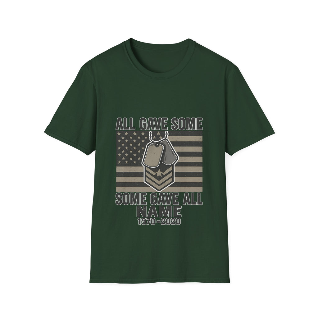 Custom Veteran Shirt | All Gave Some Some Gave All | Personalized Veterans Day Gift | Military Family Pride Tshirt with Name & Dates