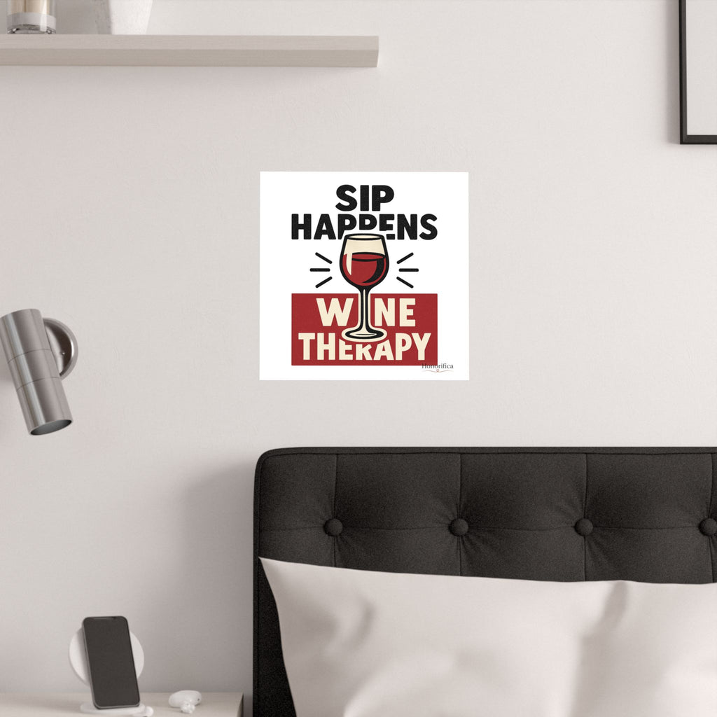 Sip Happens Wine Therapy Poster, Funny Wine Wall Art, Wine Lover Gift, Housewarming Gift for Women, Wine Decor Kitchen Bar Art