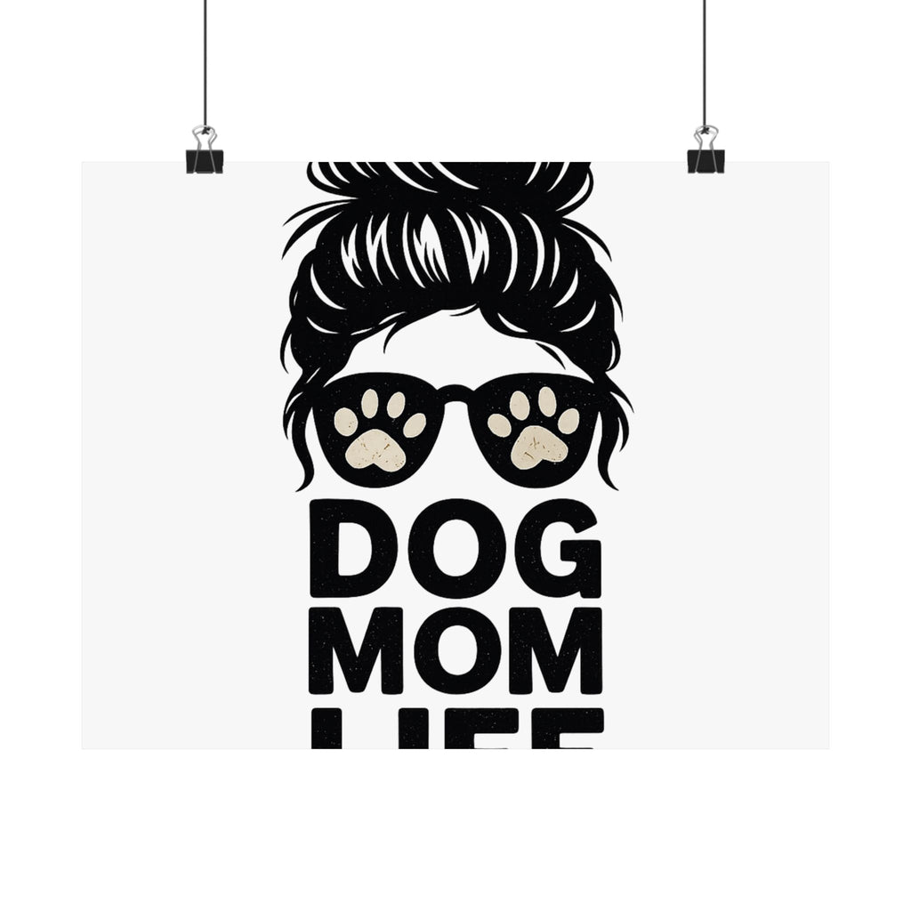Dog Mom Life Poster, Messy Bun Muddy Paws Print, Funny Dog Lover Gift, Pet Parent Wall Art, Dog Mother's Day Gift
