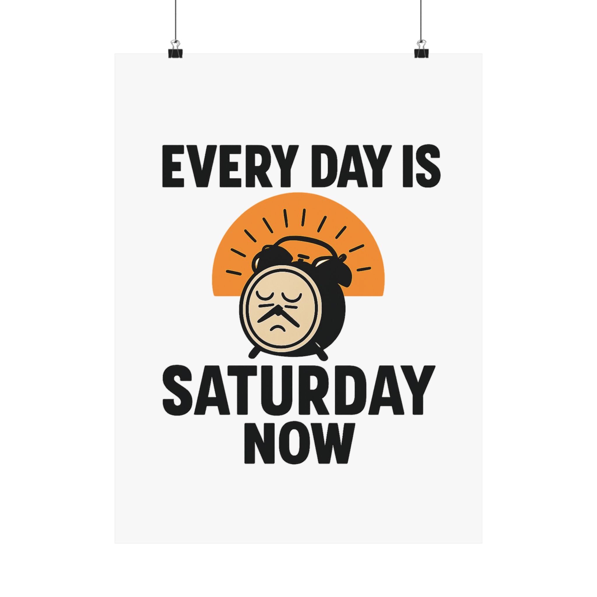 Retirement Gift Every Day is Saturday Now Poster, Funny Retirement Party Decor, Coworker Retirement Gift, Retirement Wall Art