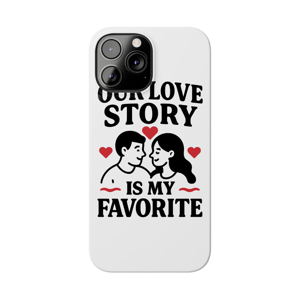 Love Story Phone Case Anniversary Gift for Wife Girlfriend Romantic Quote Couple iPhone Samsung Case Valentine's Day Gift