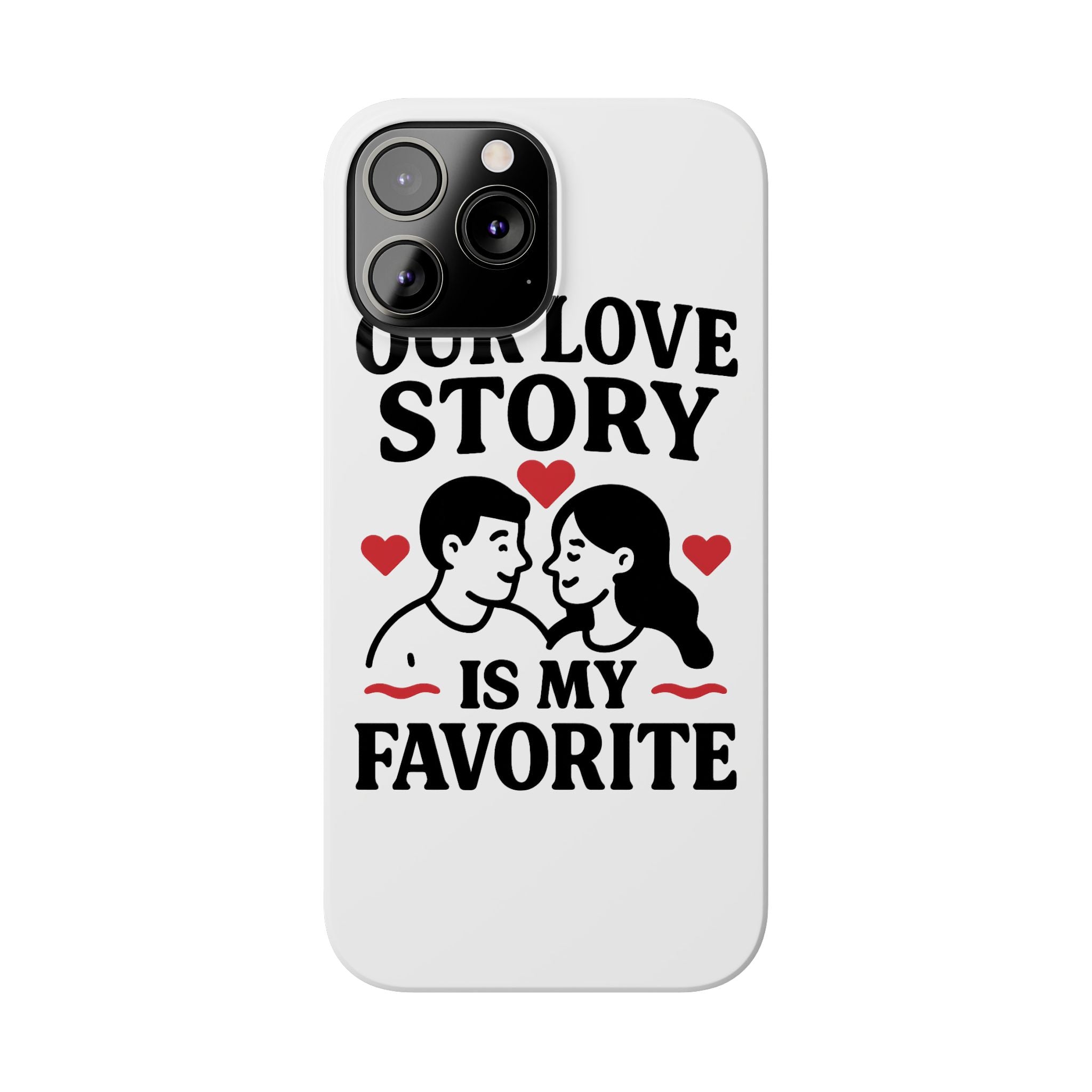 Love Story Phone Case Anniversary Gift for Wife Girlfriend Romantic Quote Couple iPhone Samsung Case Valentine's Day Gift