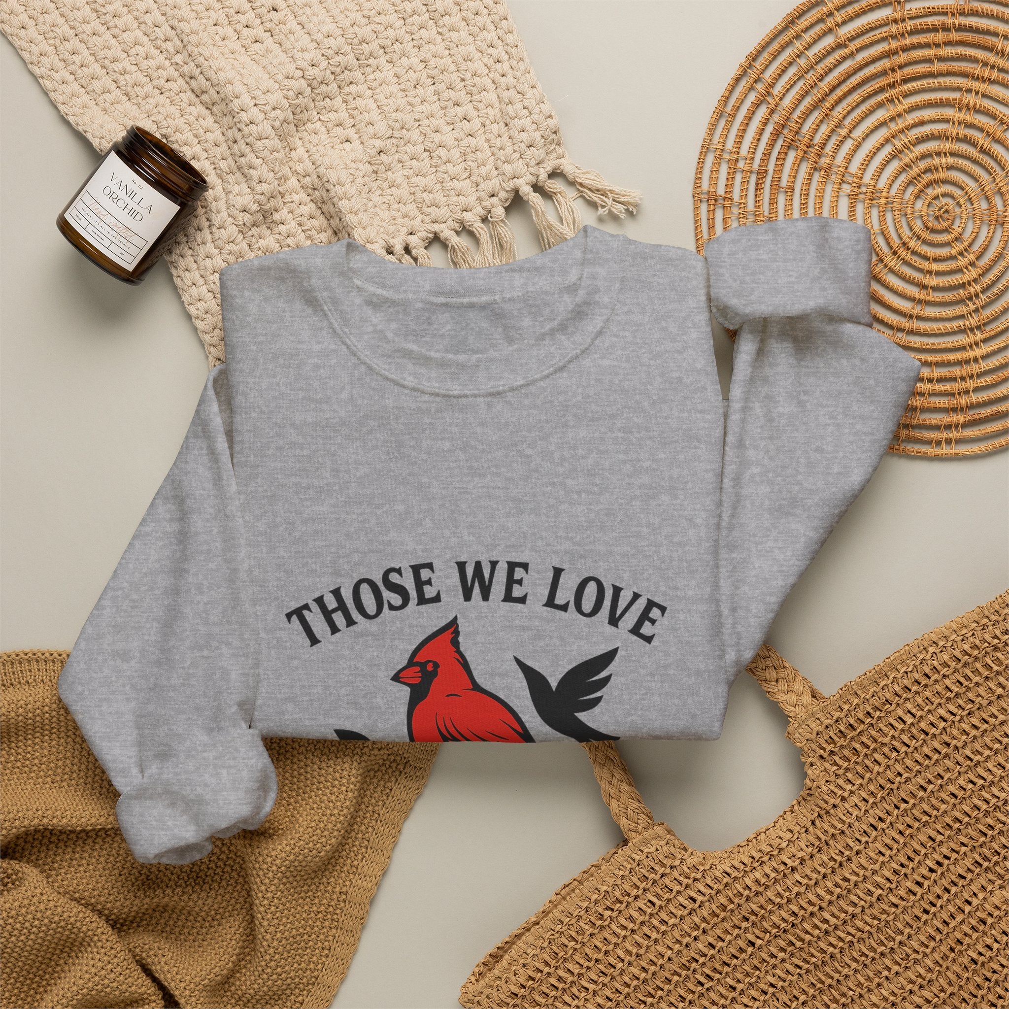 Cardinal Memorial Sweatshirt Loss of Loved One Grief Gift Sympathy Sweatshirt Those We Love Don't Go Away Remembrance Shirt