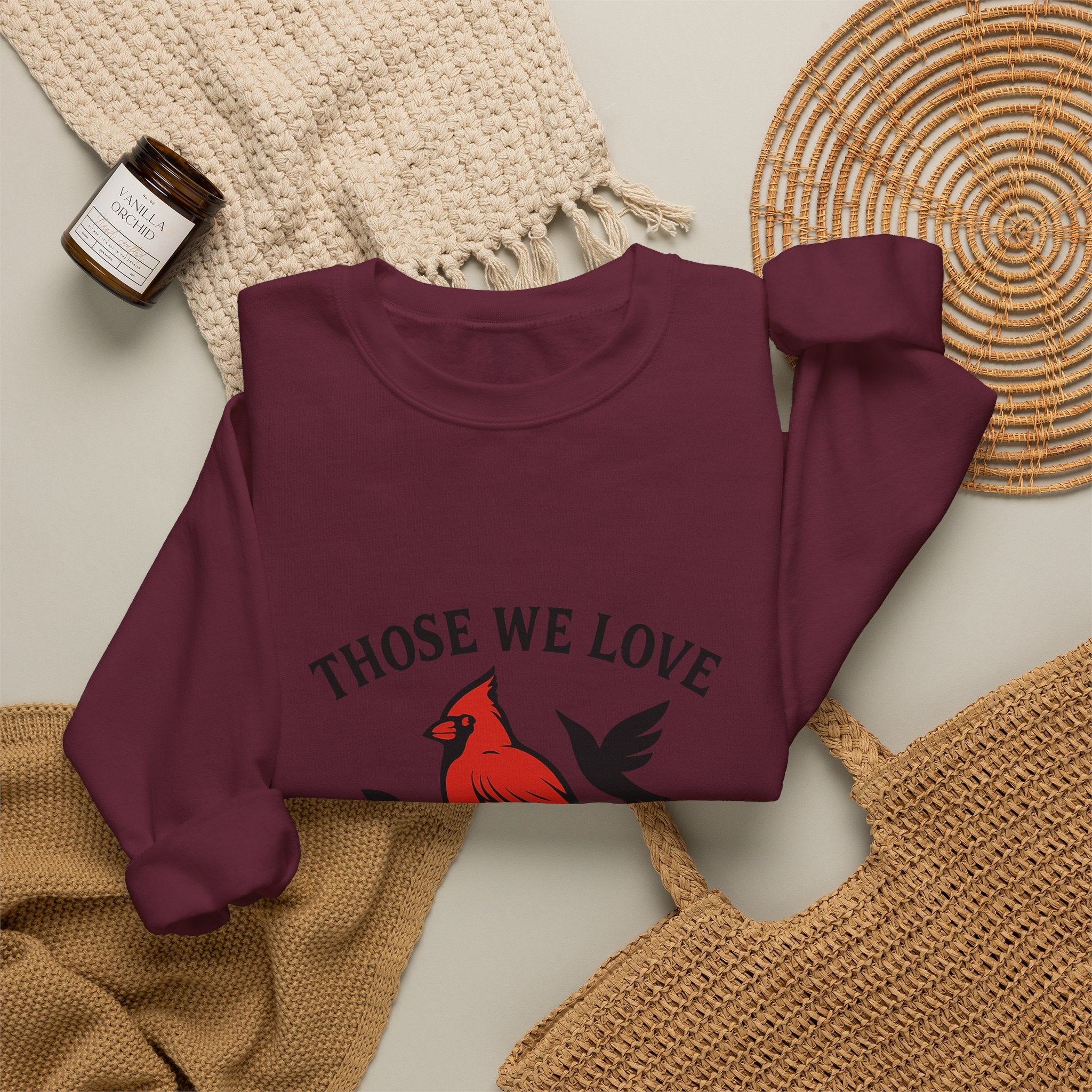 Cardinal Memorial Sweatshirt Loss of Loved One Grief Gift Sympathy Sweatshirt Those We Love Don't Go Away Remembrance Shirt