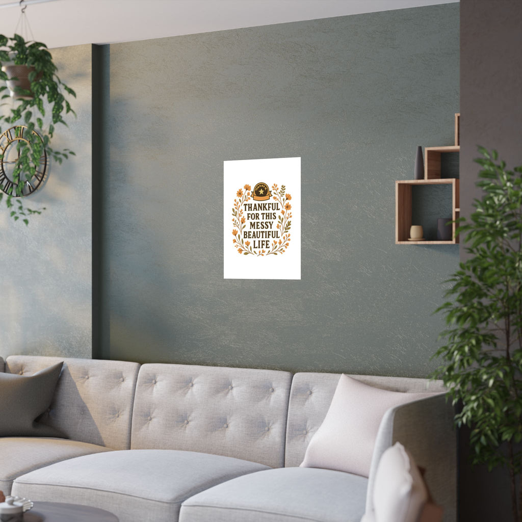 Thankful For This Messy Beautiful Life Poster, Gratitude Wall Art, Wildflower Print, Housewarming Gift, Earth Tone Home Decor