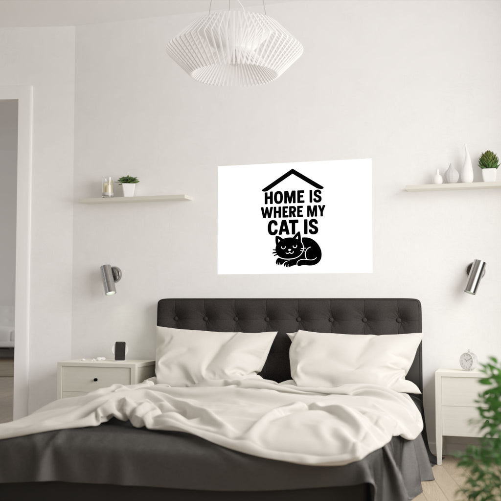 Home is Where My Cat Is Poster, Cat Lover Gift, Minimalist Cat Wall Art, Cat Owner Home Decor, Housewarming Gift for Cat Mom