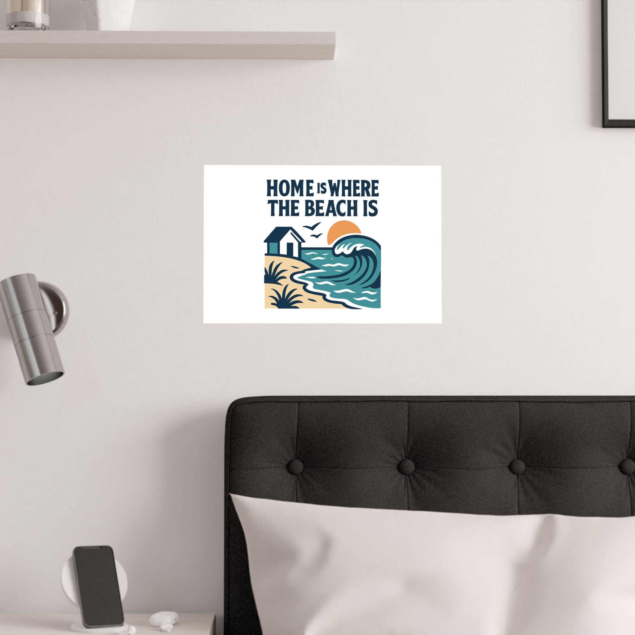 Home Is Where The Beach Is Poster, Coastal Wall Art, Beach House Decor, Ocean Lover Gift, Nautical Print, Seaside Living